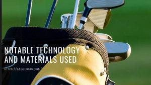 Notable Technology And Materials Used