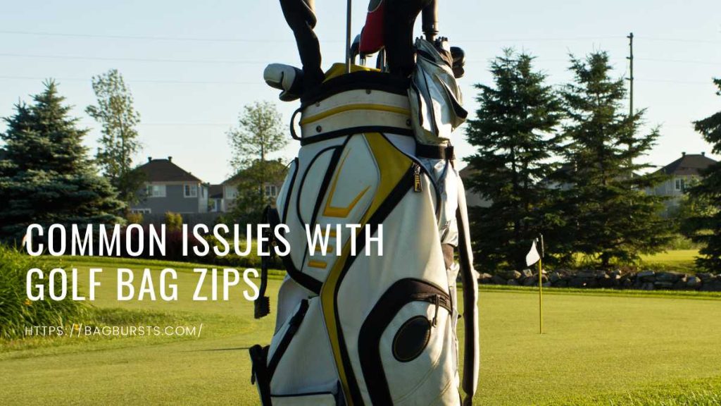 Common Issues With Golf Bag Zips