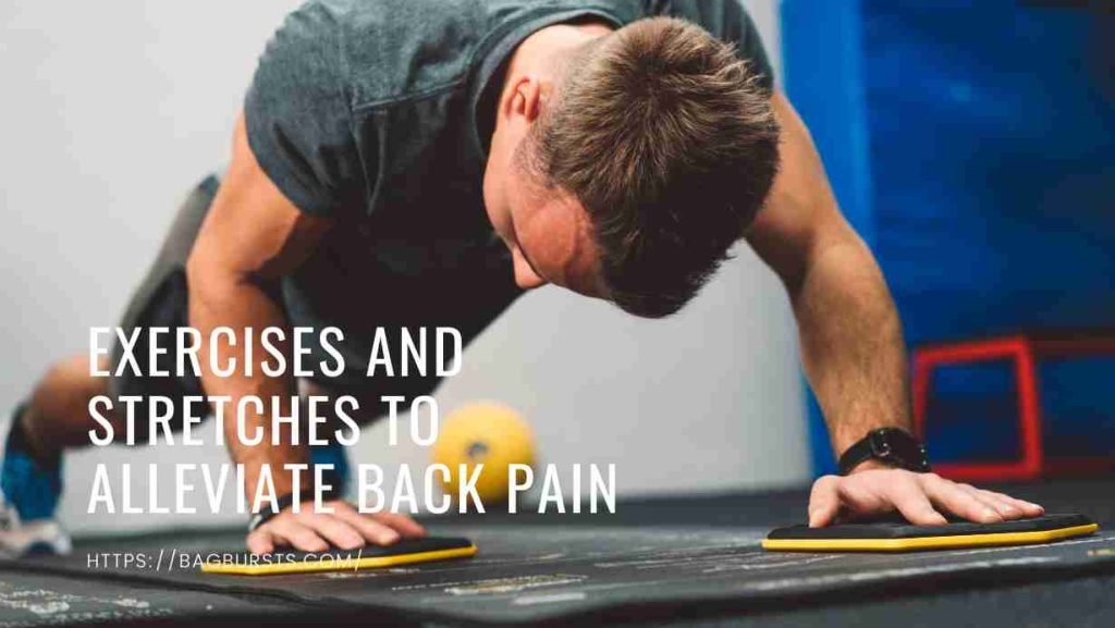 Exercises And Stretches To Alleviate Back Pain