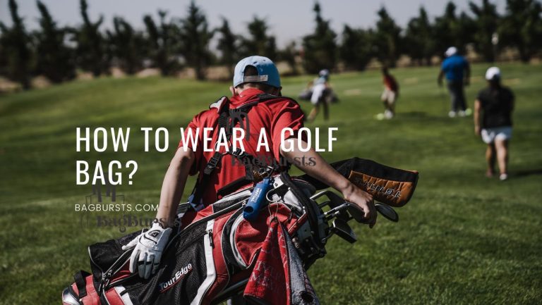 How to Wear a Golf Bag?Golf Bag Mastery 101!