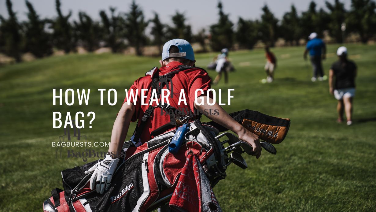 How to Wear a Golf Bag