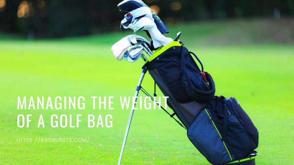 Managing The Weight Of A Golf Bag