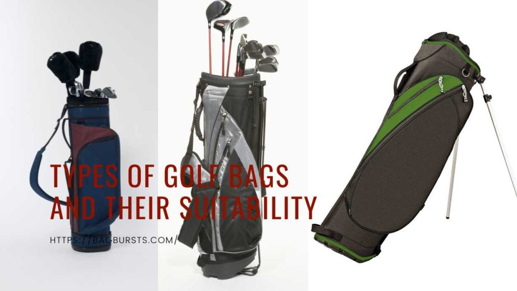 Types Of Golf Bags And Their Suitability