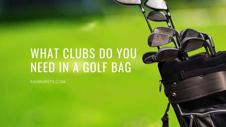 What Clubs Do You Need in a Golf Bag?