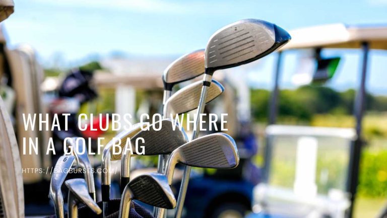 What Clubs Go Where in a Golf Bag?