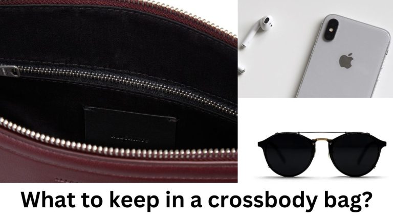 What to Keep in a Crossbody Bag? Never Leave Home Without #8