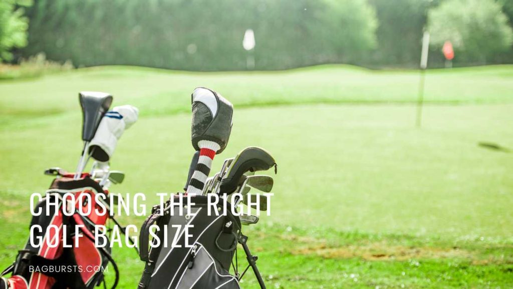 Choosing The Right Golf Bag Size