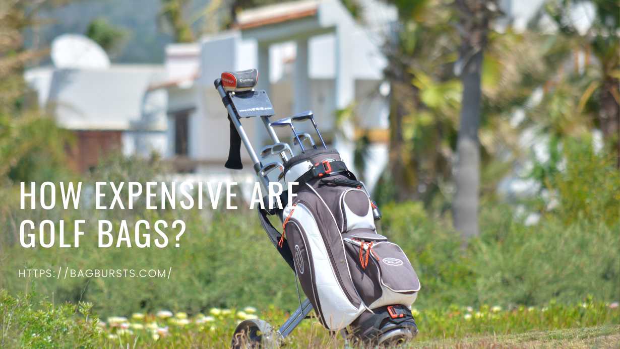 How Expensive are Golf Bags