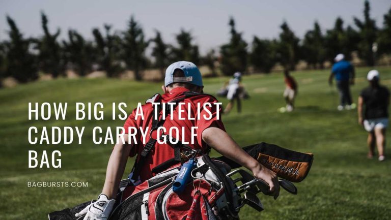 How Big is a Titelist Caddy Carry Golf Bag?